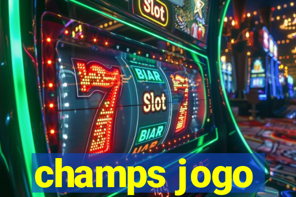 champs jogo