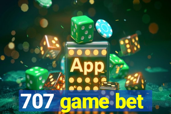 707 game bet