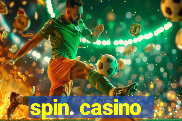 spin. casino