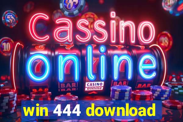 win 444 download