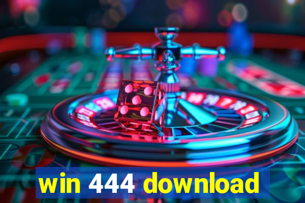 win 444 download