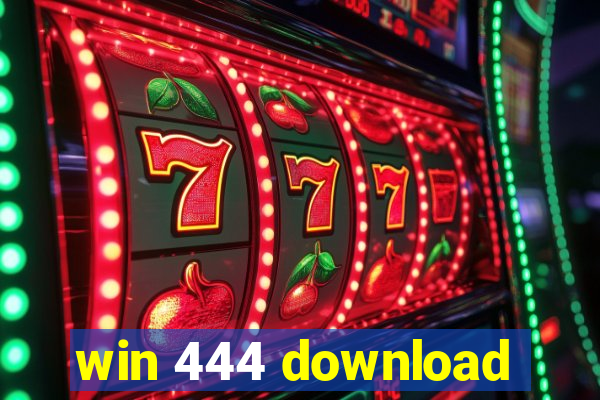 win 444 download