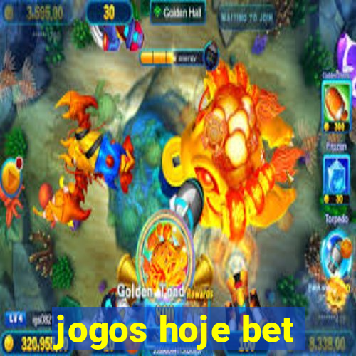 jogos hoje bet