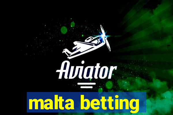 malta betting