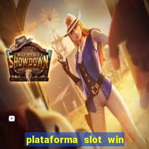 plataforma slot win paga mesmo