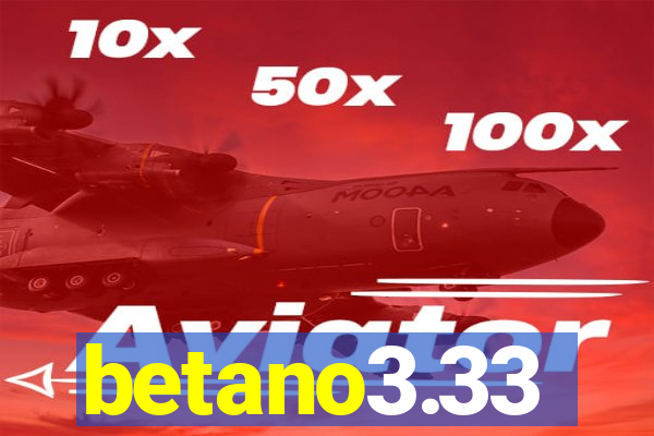 betano3.33