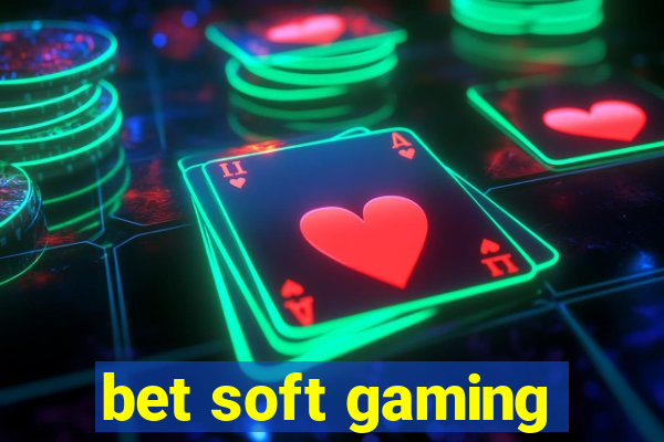 bet soft gaming