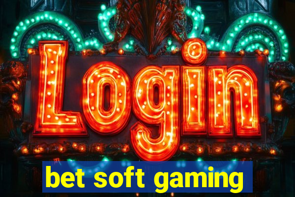 bet soft gaming