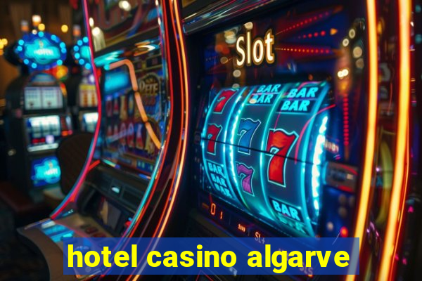 hotel casino algarve