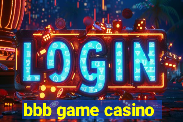 bbb game casino