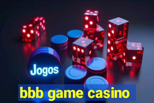 bbb game casino