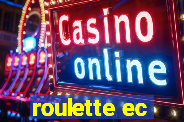 roulette ec