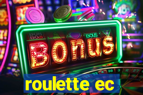 roulette ec