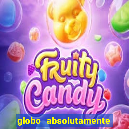 globo absolutamente tudo noticias