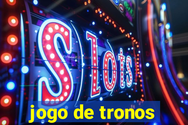 jogo de tronos