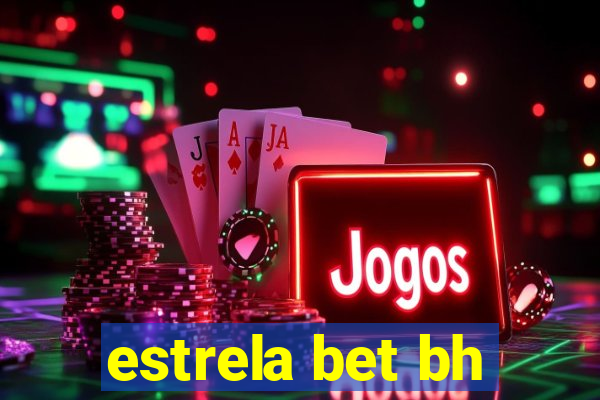 estrela bet bh