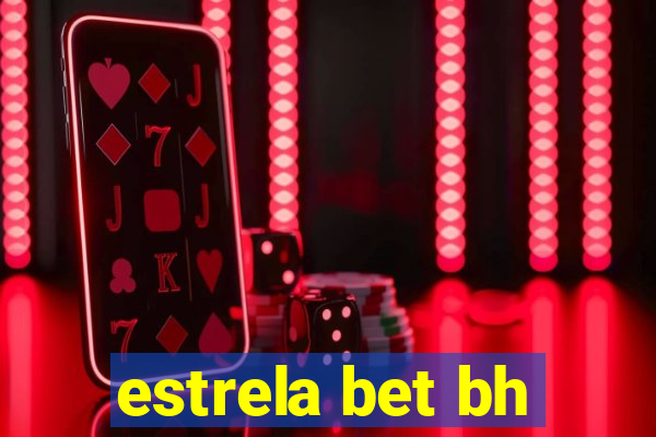 estrela bet bh