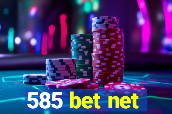 585 bet net