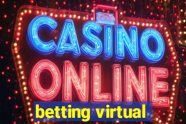 betting virtual