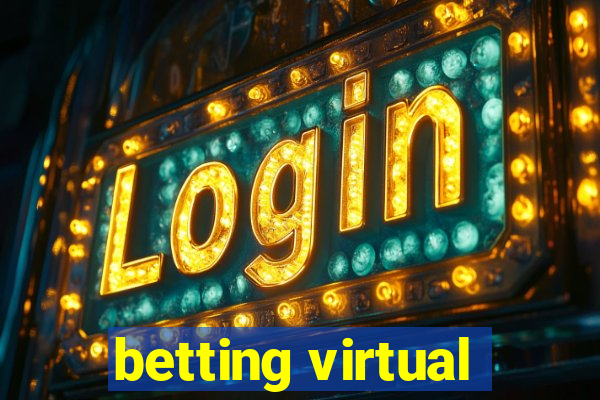 betting virtual