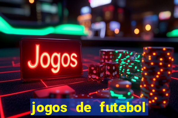 jogos de futebol aposta online