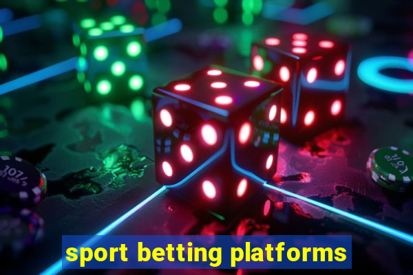 sport betting platforms