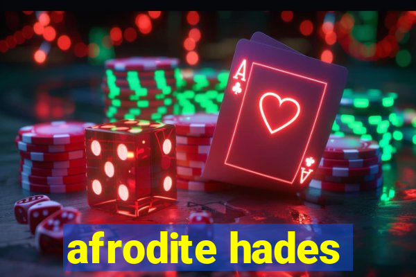 afrodite hades