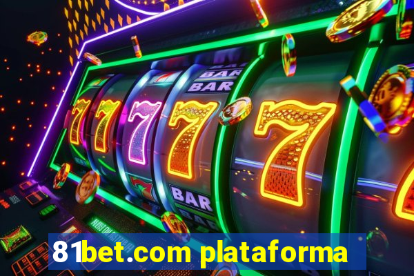 81bet.com plataforma