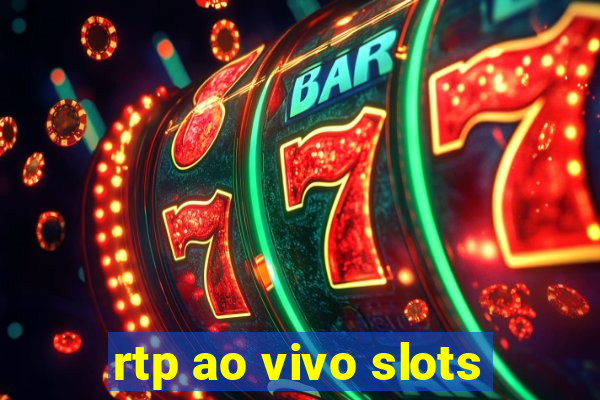 rtp ao vivo slots