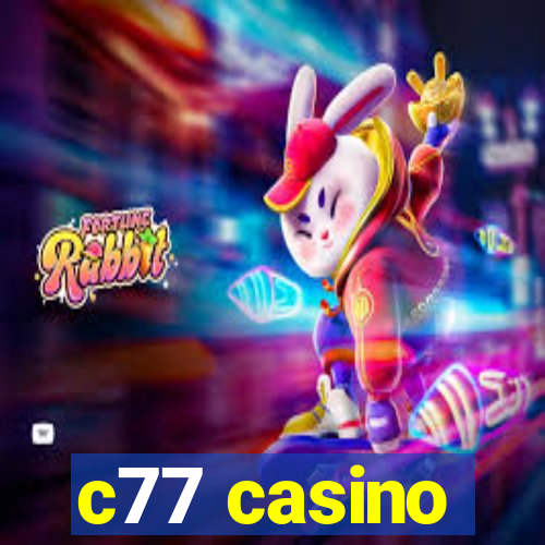 c77 casino