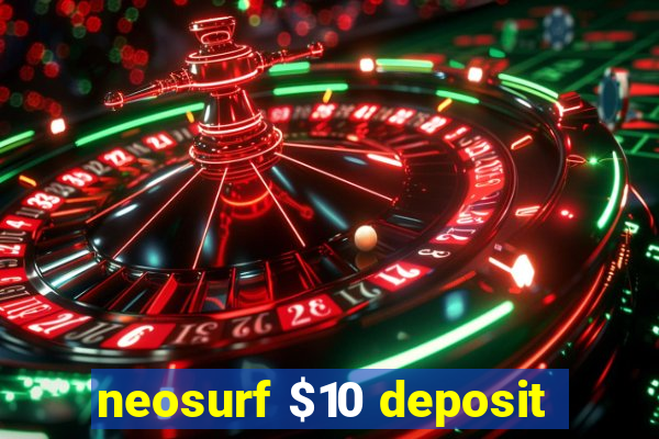 neosurf $10 deposit