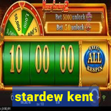 stardew kent