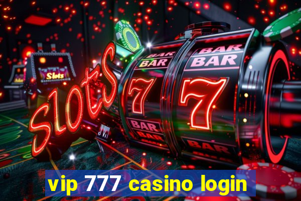 vip 777 casino login