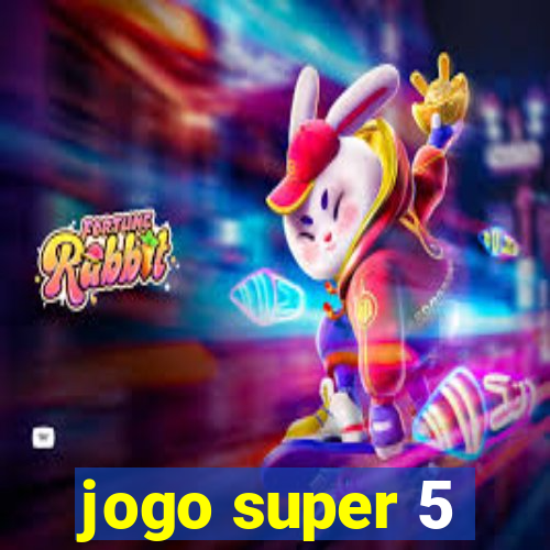 jogo super 5