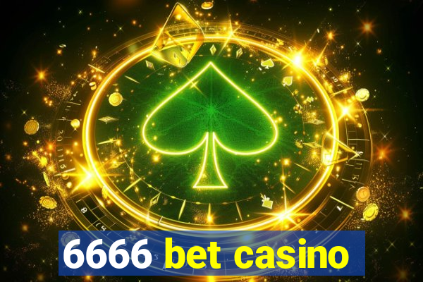 6666 bet casino