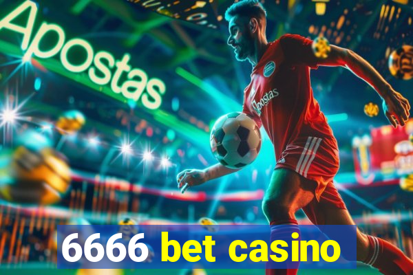 6666 bet casino