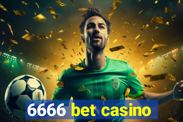 6666 bet casino