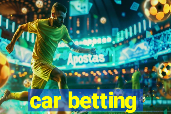 car betting