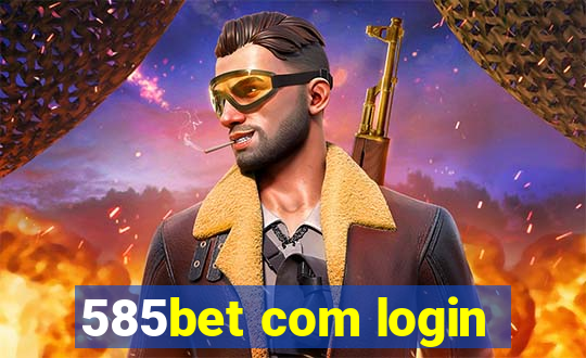 585bet com login