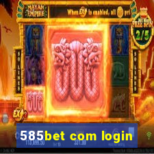 585bet com login