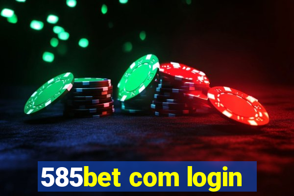 585bet com login