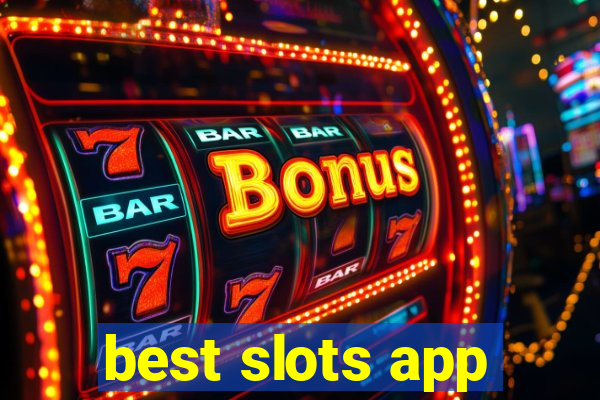 best slots app