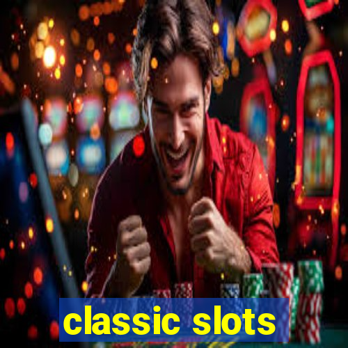 classic slots