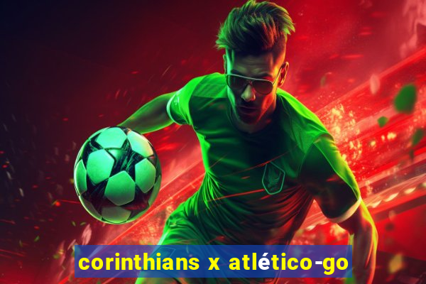 corinthians x atlético-go