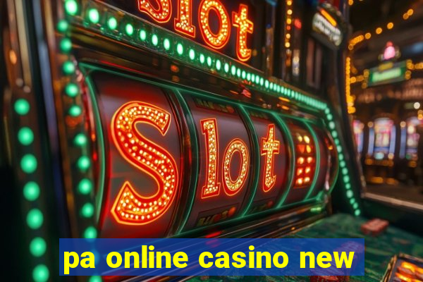 pa online casino new