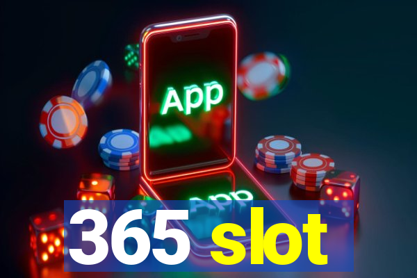 365 slot