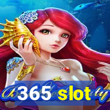 365 slot