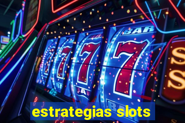 estrategias slots