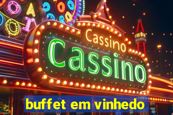 buffet em vinhedo