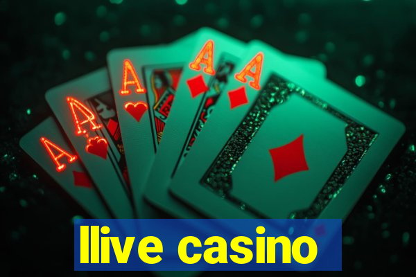 llive casino